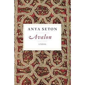 Avalon -- Anya Seton